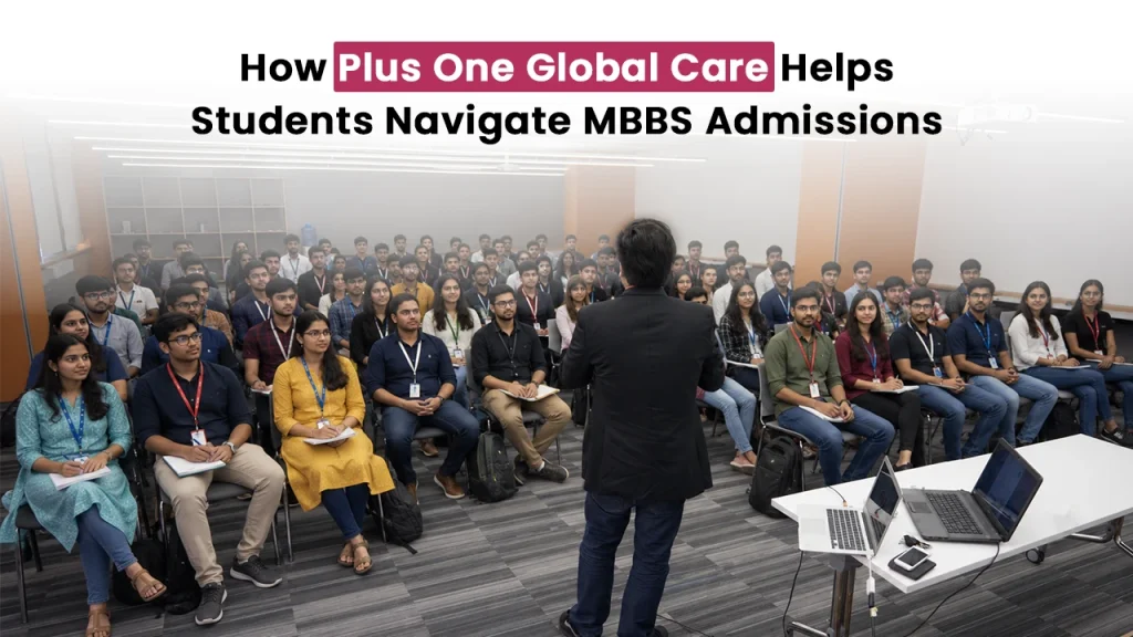 Educational seminar by Plus One Global Care helping Indian students understand MBBS abroad admissions, NMC-approved universities, and medical career options after NEET UG 2026 exam date changes and re-exam updates.